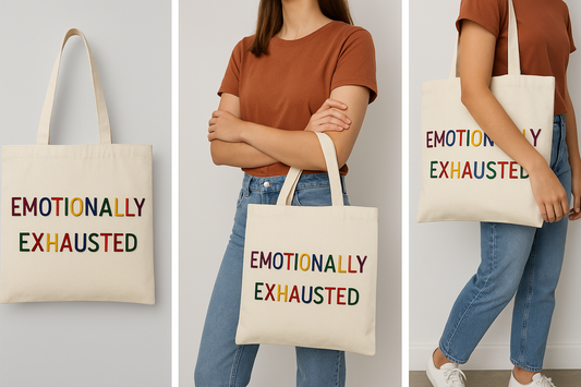 Emotionally Exhausted Shoulder Tote Bag - Perfect for Everyday Use & Self-Care